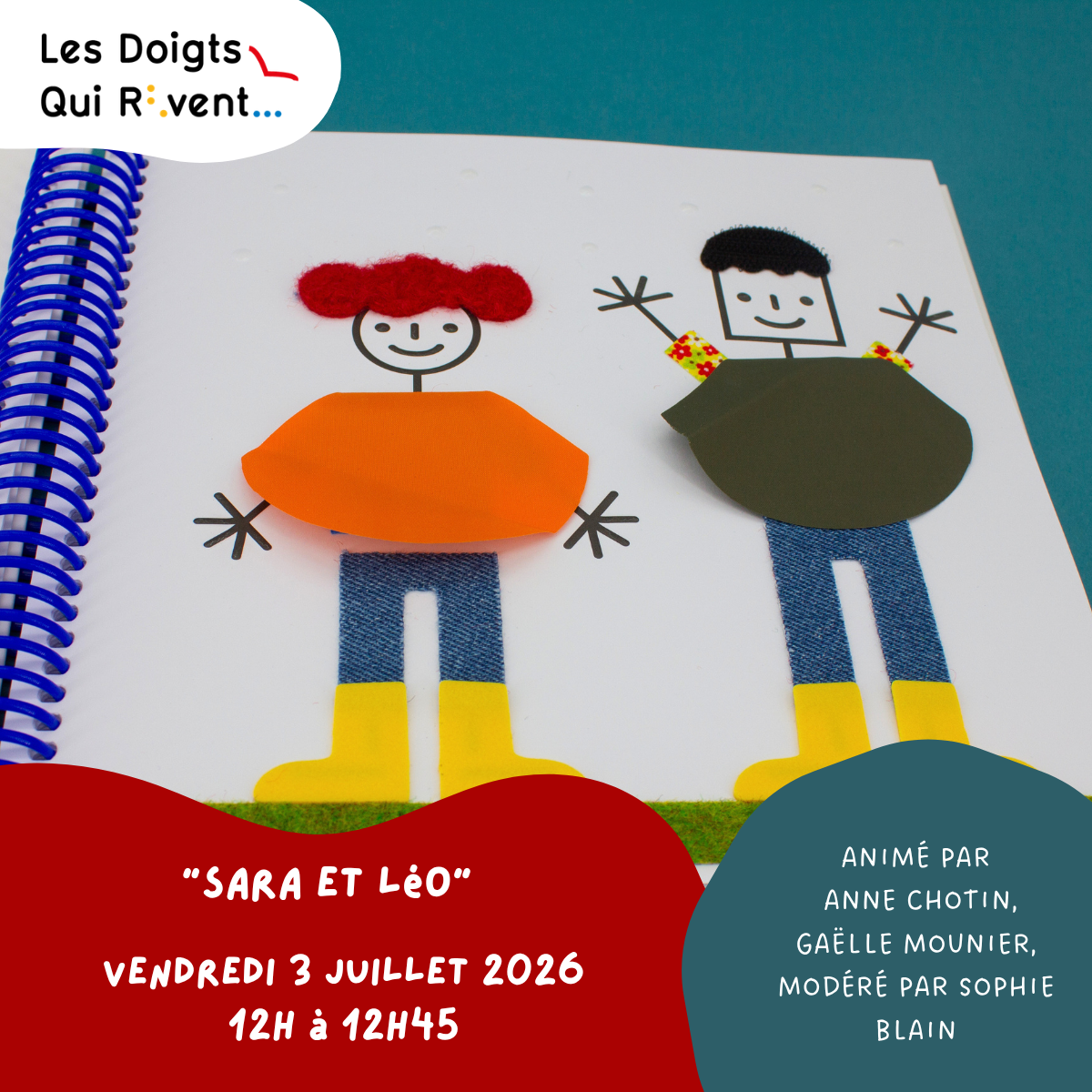 Sara et Léo, vendredi 3 juillet 2026 de 12h à 12h45. Animé par Anne Chotin, Gaëlle Mounier, modéré par Sophie Blain.